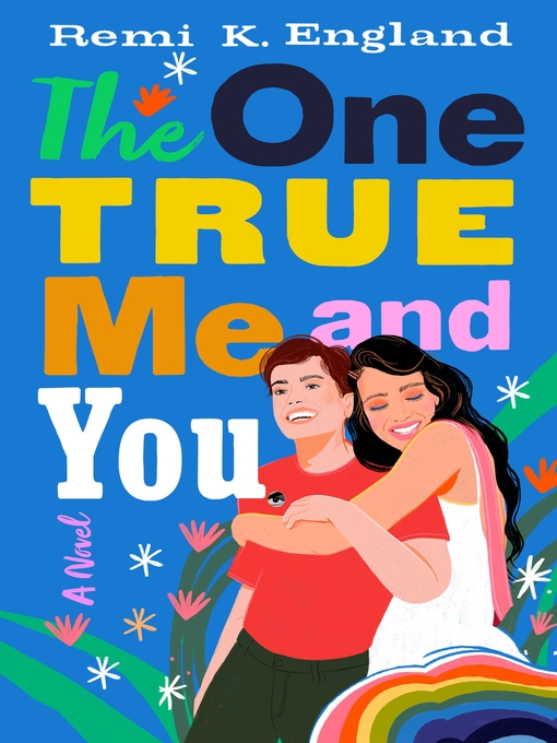 Title details for The One True Me and You by Remi K. England - Available